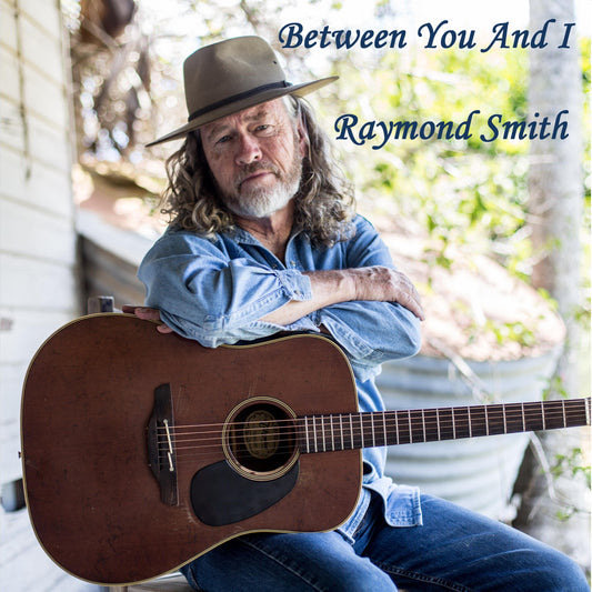 Raymond Smith - Between You And I
