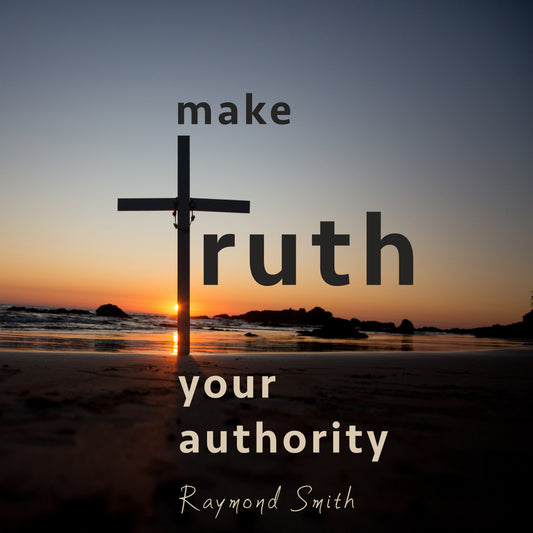 Make Truth Your Authority Album MP3